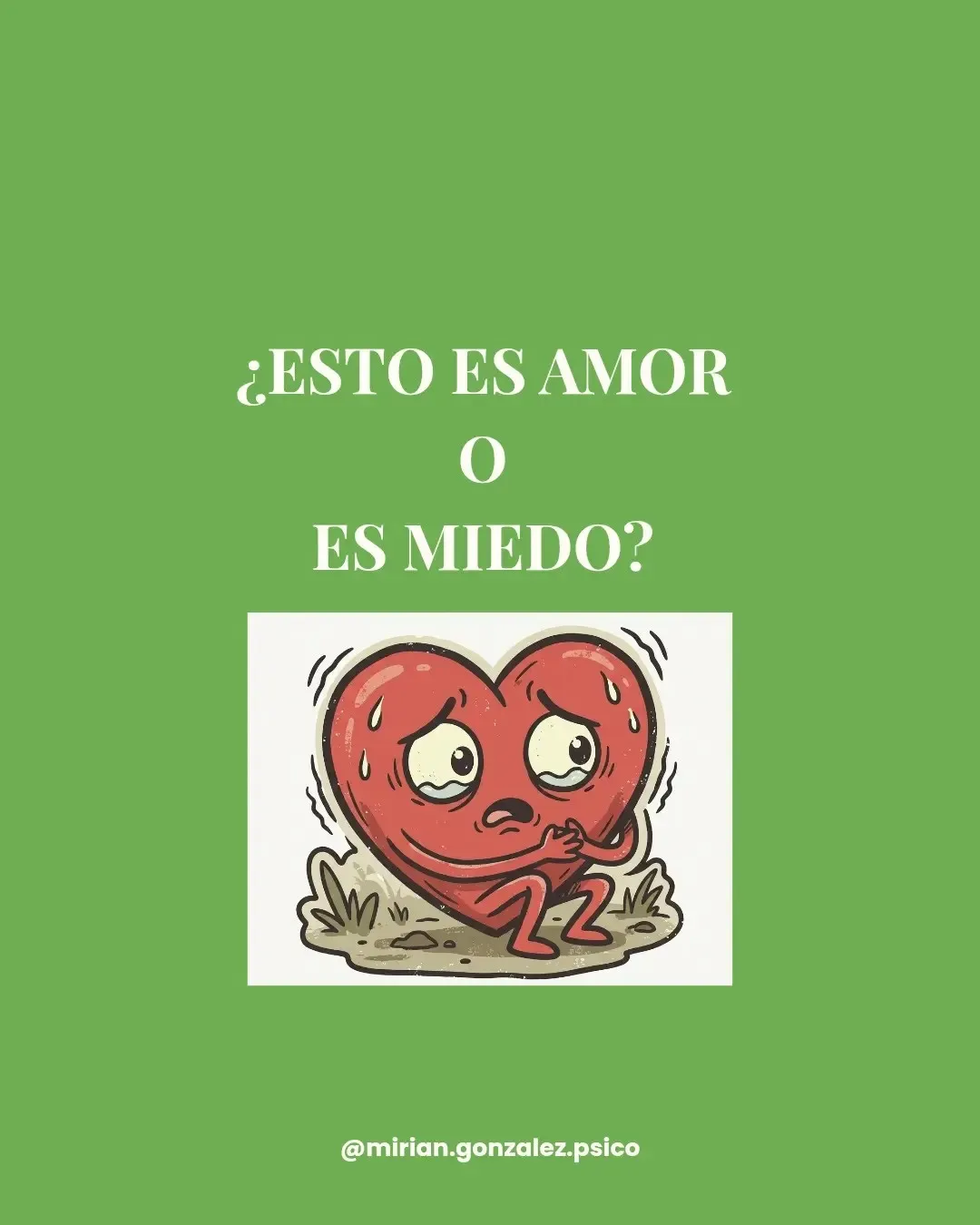 ¿Esto es amor o es miedo?